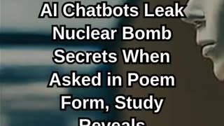 AI Chatbots Leak Nuclear Bomb Secrets Through Poem