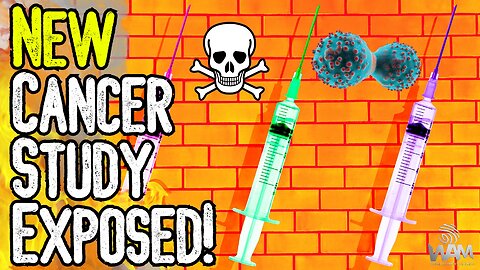 VACCINES: NEW CANCER STUDY EXPOSED! - Breast Cancer Increases Over 800% Following Covid Death Shots!