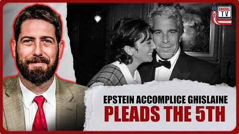 Epstein Accomplice Ghislaine Pleads the 5th. Will Justice Be Served?
