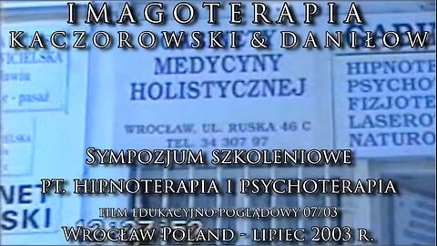 ROZWÓJ DUCHOWY HIPNOTERAPII I PSYCHOTERAPII - SYMPOZJUM SZKOLENIOWE