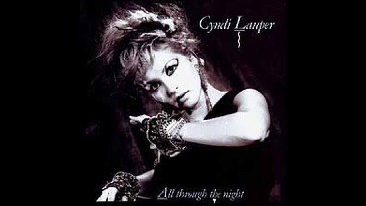 Cyndi Lauper - All Through the Night