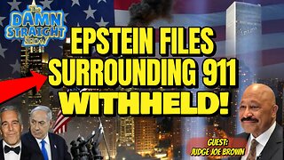 The Damn Straight Show 02.19.2026 Epstein Files Surrounding 911 Withheld