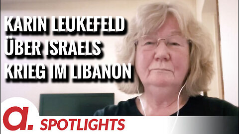 Spotlight: Karin Leukefeld über Israels Krieg im Libanon