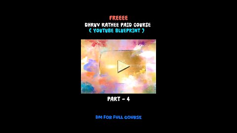 Dhruv rathee paid course Part 4