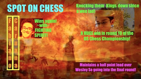 SPOT ON CHESS Fighting Spirit (Caruana vs Mishra; Round 10 at the 2025 US Chess Championships)