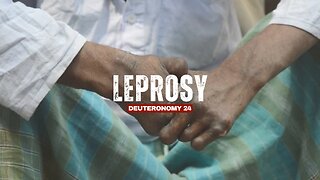 Leprosy - Pastor Bruce Mejia