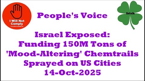 Israel Exposed Funding 150M Tons of 'Mood-Altering' Chemtrails Sprayed on US Cities 14-Oct-2025