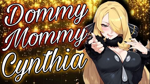ASMR Roleplay 💋 Dommy Mommy Cynthia Cuddles you during a Storm 👠 Pokemon