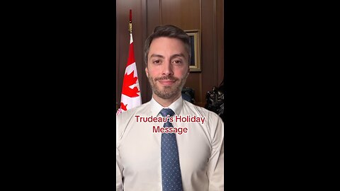 Trudeau Holiday Message