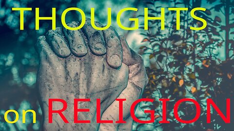 Thoughts on Religion