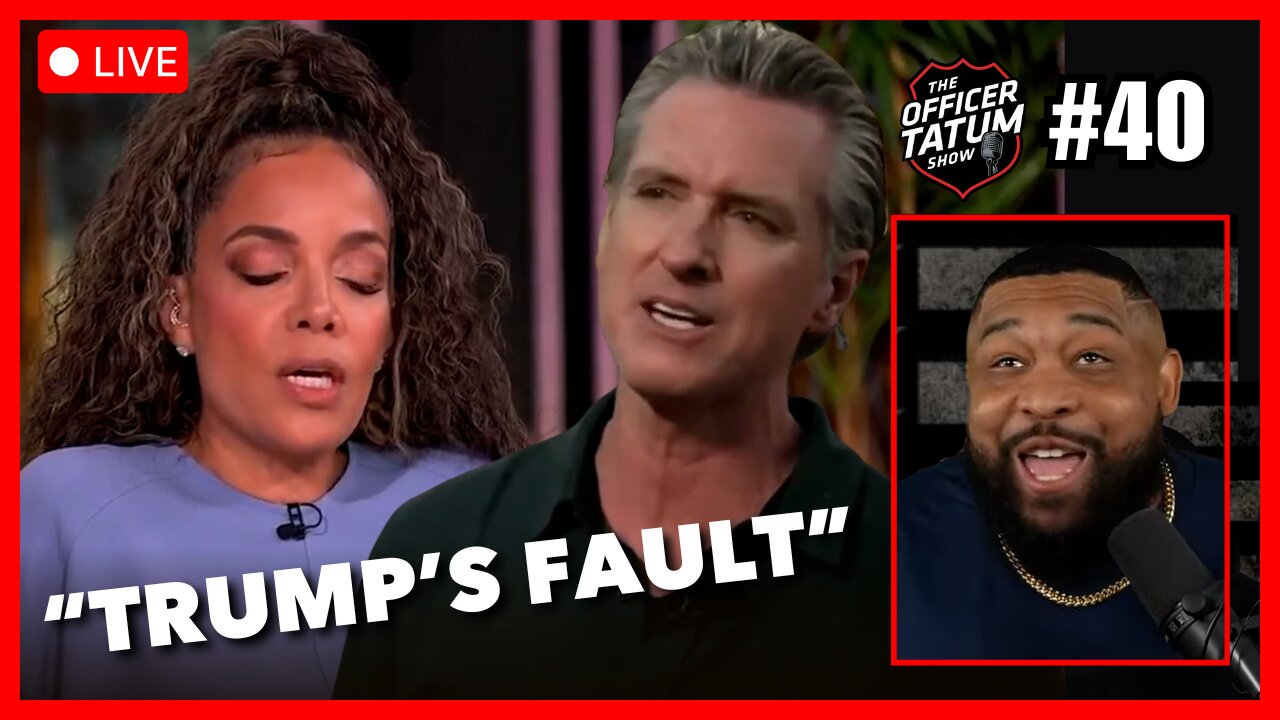 LIVE The View, Gavin Newsom BLAMES Trump for LA Wildfires! + MORE Officer Tatum Show EP 40