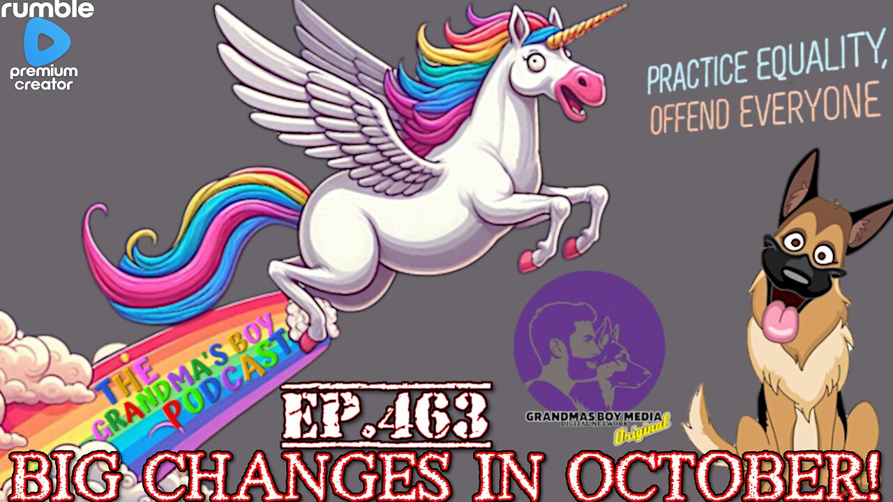 The Grandmas Boy Podcast EP.463-BIG CHANGES IN OCTOBER!