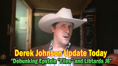 Derek Johnson Update Today Oct 13: "Debunking Epstein "Files" and Libtards J6"