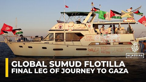 Global Sumud Flotilla embarks on final leg of journey to break Israel's siege on Gaza