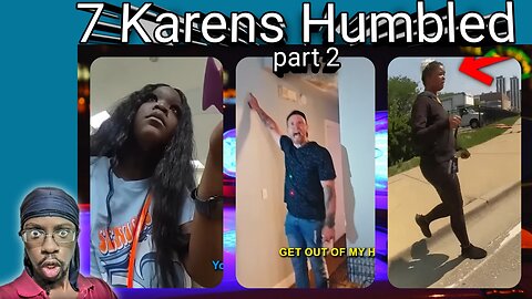 5 More Karens Trying to Act Tough Going Wrong Countdown 3-7 full reaction