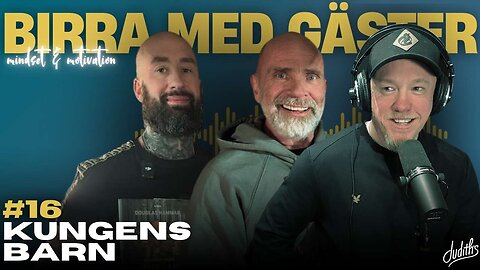 #16 Birra Med Gäster - Kungens Barn, Charlie Hammar och Douglas Hammar