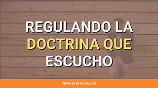 👂 ️Regulando la doctrina que escucho | Hechos 4:18-20