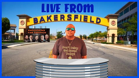 LIVE FROM BAKERSFIELD CA!!!!!!!