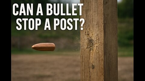 Real-Life MythBusters: Can a Post Stop a Bullet?