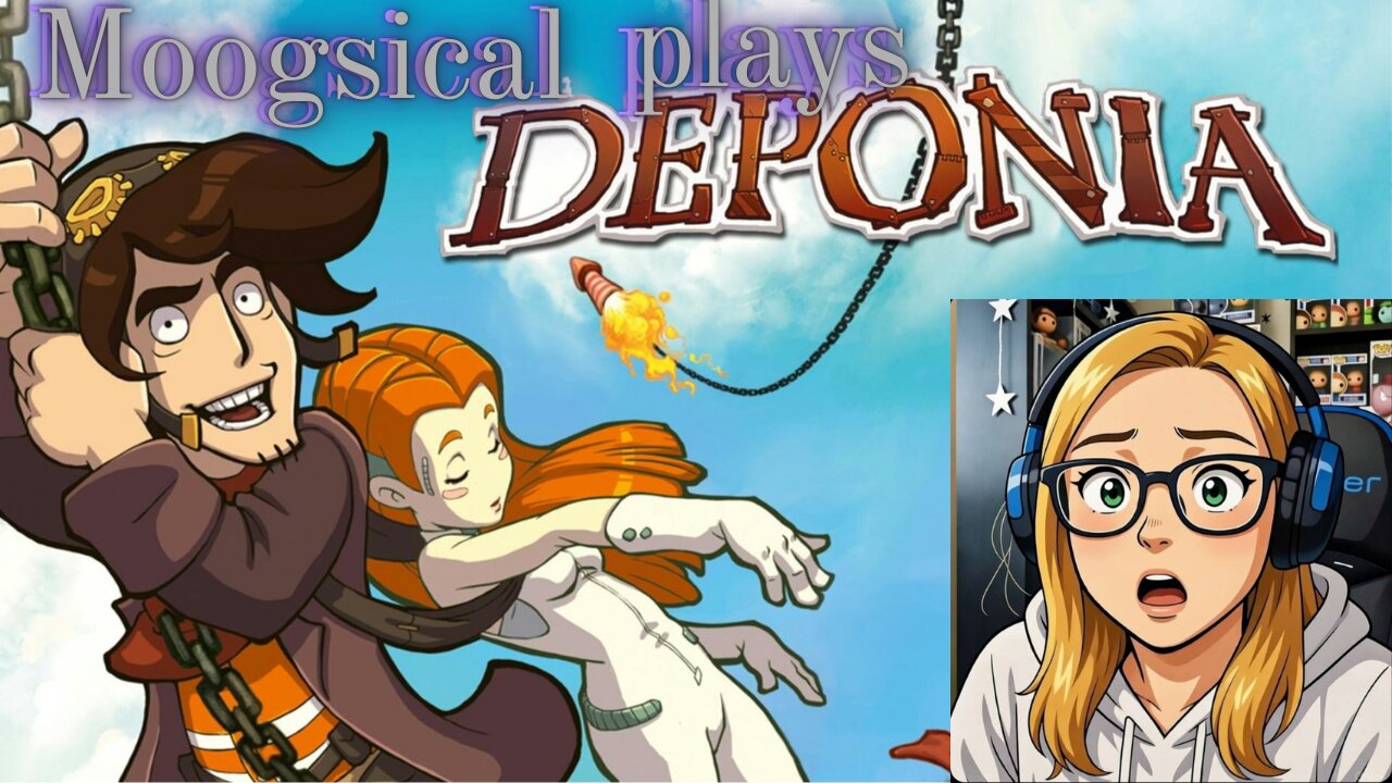 Let's play Deponia!!