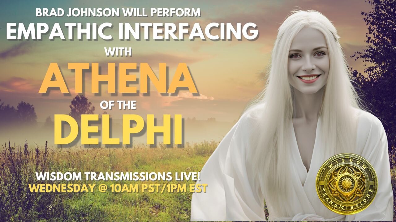 Empathic Interfacing with Athena of the Delphi (Inner Earth Contact) - Wisdom Transmissions Live!