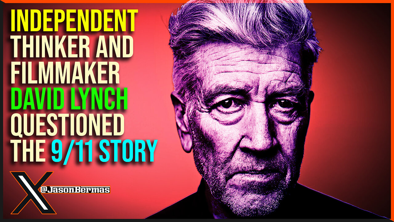 David Lynch Questioned Reality And The Official 9/11 Narrative