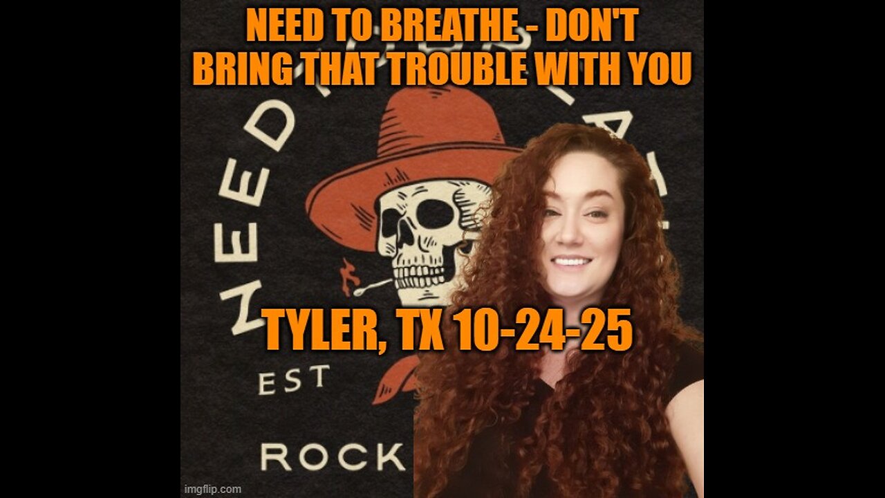 Need To Breathe - Don't bring that Trouble With You Tyler, TX 10-24-25