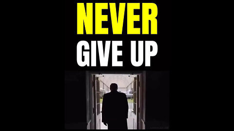 President Donald Trump & Dan Scavino- Never Ever Give Up