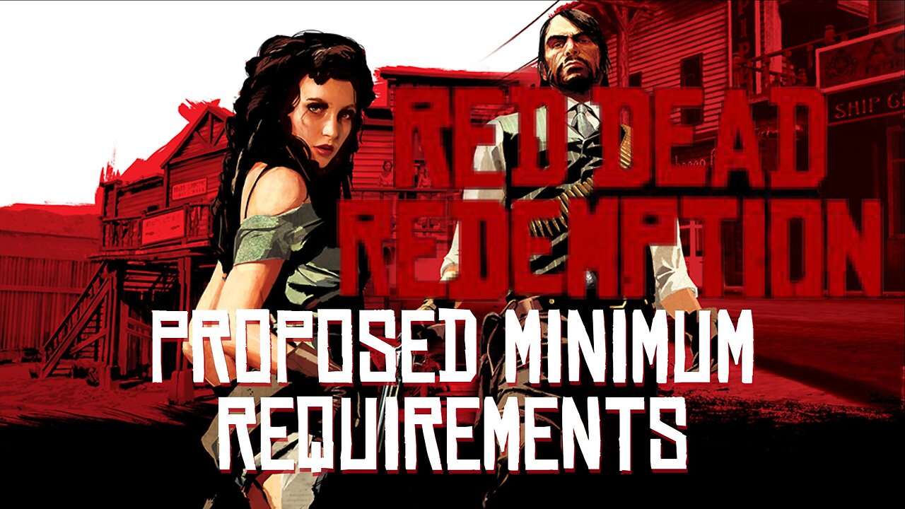 Red Dead Redemption PROPOSED MINIMUM REQUIREMENTS seems to be on Target