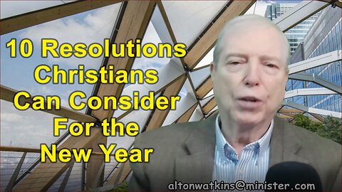 10 Resolutions Christian Can Consider - Alton Watkins