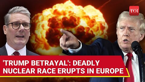 Trump _Dumps_ NATO Allies_ Triggers Dangerous Nuclear Race In Europe_ Britain On The Edge