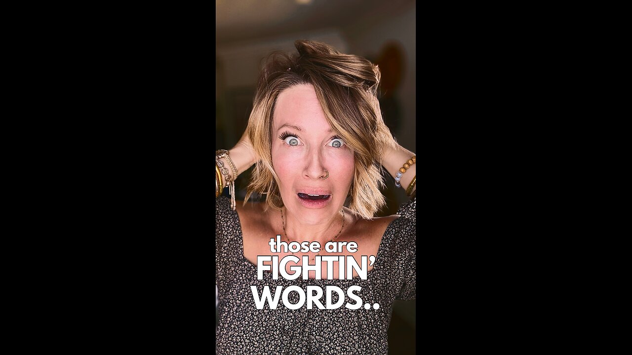 Those Are Fighting Words
