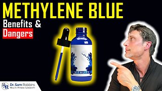 Dr. Sam Robbins - Methylene Blue His 2-Year Experience (Warnings & Benefits)