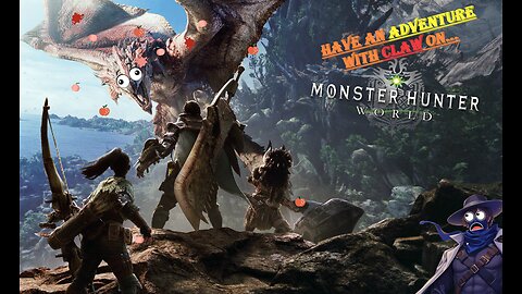 Join Me on Monster Hunter world! first stream part 2