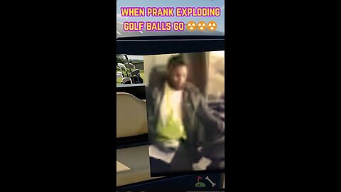 when prank golf balls go nuclear
