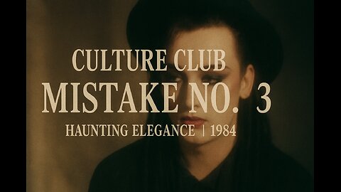 Culture Club ~ Mistake No. 3 ~ Portrait Format