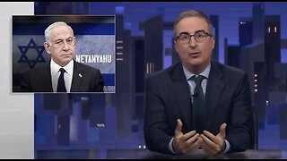 John Oliver Rips Netanyahu “Asshole, Son of a Bitch”