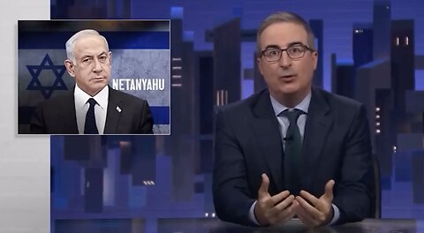 John Oliver Rips Netanyahu “Asshole, Son of a Bitch”