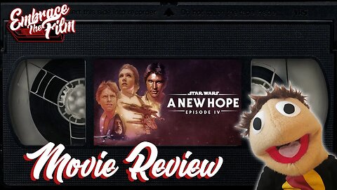 Star Wars: Episode 4 - A New Hope - Movie Review