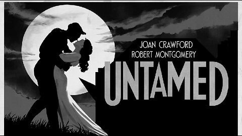 UNTAMED (1929)Joan Crawford, Robert Montgomery & Ernest Torrence | Drama | Vintage Cinema