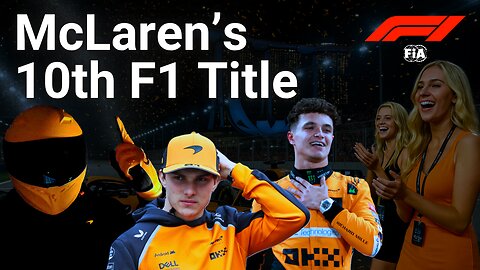 McLaren F1 Champions - From Rock Bottom to 2025 World Champions