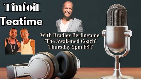 1-08-26 1-8-25 Special Guest Bradley Burlingame "The Awakened Coach" Spills the tea tonight!