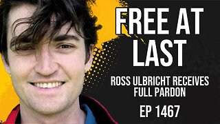 Ross Ulbricht Gets a Full Pardon, the Fight Over Who Takes Credit Begins || EP 1467