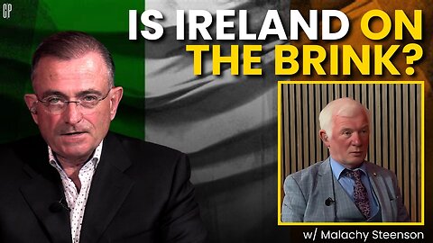 Ireland's Nationalist Awakening? - Malachy Steenson | EP 20
