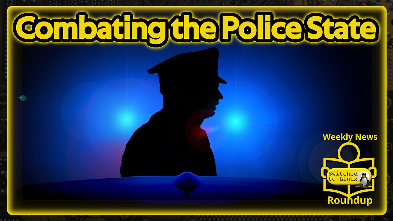 Combating the Police State | Weekly News Roundup