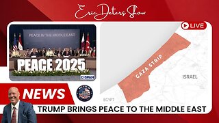 Trump Brings Peace To The Middle East Hostages Freed, Nations Unite | Eric Deters Show