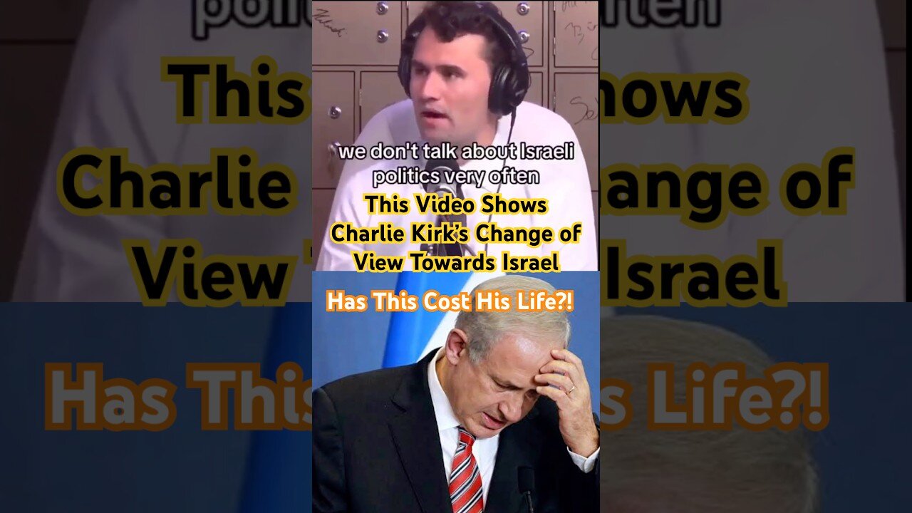 CHARLIE KIRK 🇮🇱 HIS CHANGE OF VIEW TOWARDS ISRAEL ☢ AND THE FALLOUT