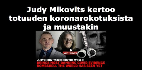 Judy Mikovits kertoo totuuden koronarokotuksista ja muustakin