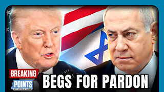 Bibi BEGS For Pardon with Trump Backing