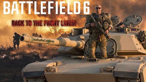 BATTLEDAD COMING IT HOT! BF6 Grinding